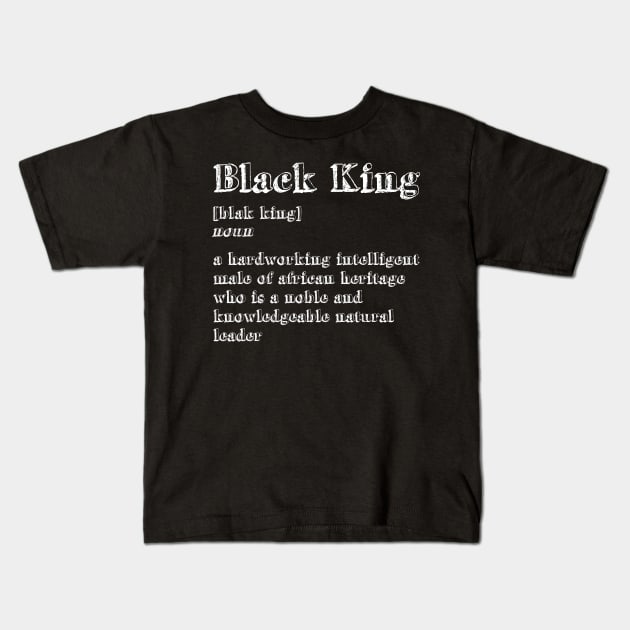 'Definition of Black King' Awesome Melanin Gift Kids T-Shirt by ourwackyhome